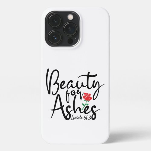 Red Rose Beauty For Ashes Cell Phone Case