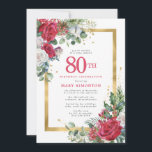 Red Rose Gold Holly 80th Birthday Invitation<br><div class="desc">Beautiful red and white roses are nestled in holly and eucalyptus leaves to create an elegant floral display. They decorate a wide gold frame and are dappled with gold confetti dust. 80th birthday celebration and the person's name is written in a large red text. There is more room on the...</div>