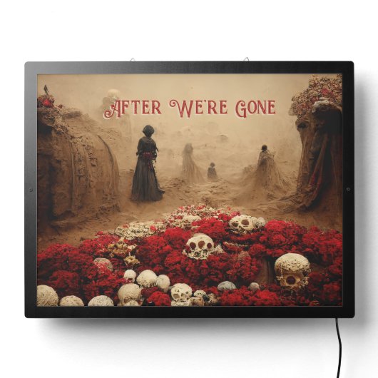 Red Roses Goth After We're Gone LED Sign (Lights Off)