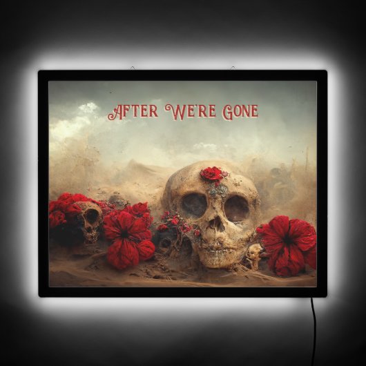 Red Roses Goth After We're Gone Skull LED Sign (Front)