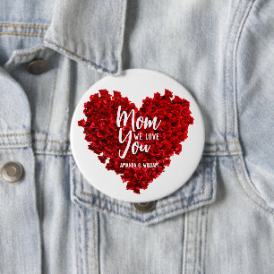 Red Roses Heart Love You Mom Mother's Day Button