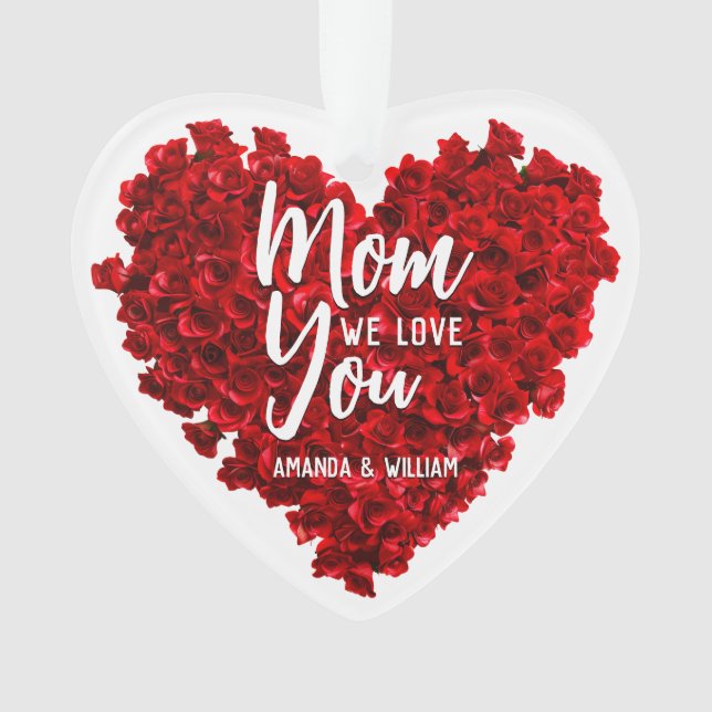 Red Roses Heart Love You Mom Mother's Day Ornament (Front)