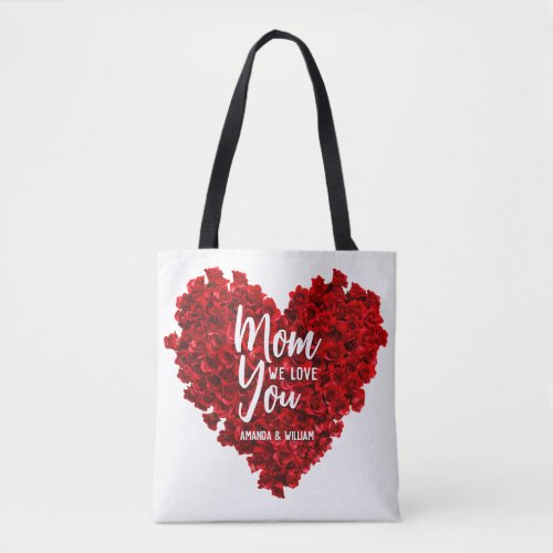 Red Roses Heart Love You Mom Mothers Day Tote Bag