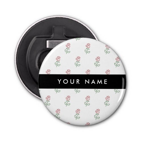 Red Roses Pattern Of Roses Your Name Bottle Opener