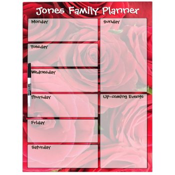 Red Roses Personalized Family Weekly Planner Dry Erase Board by elizme1 at Zazzle