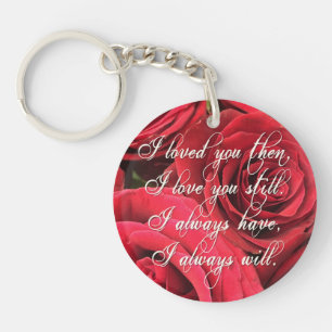 Red Roses Romantic I Loved You Then Keychain