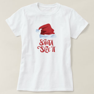 Red Santa Size It!! T-Shirt