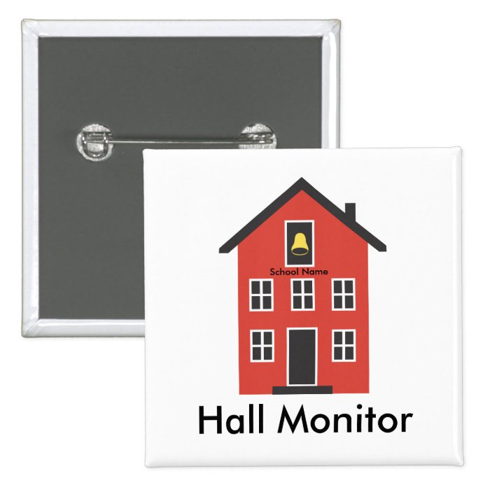 Red Schoolhouse Hall Monitor Button