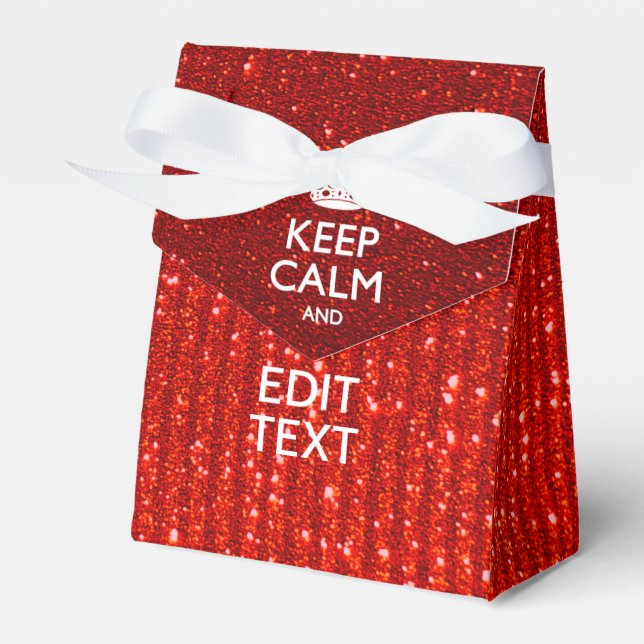 Red Sensation Keep Calm and Have Your Text Favor Boxes (Front Side)