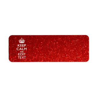 Red Sensation Keep Calm and Have Your Text Label