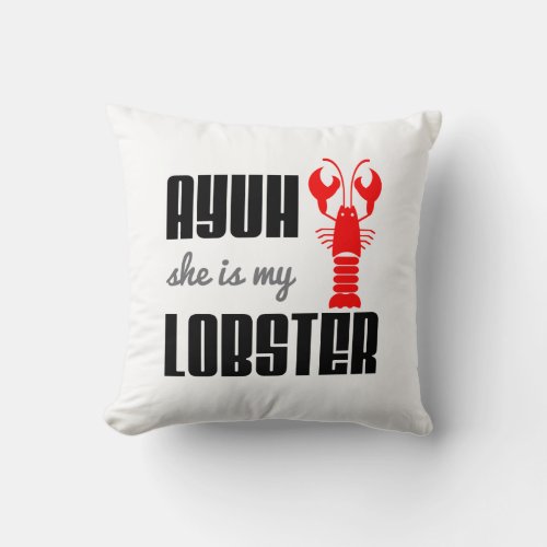 Red She is My Lobster Valentines Day Throw Pillow
