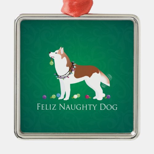 Red Siberian Husky Feliz Naughty Dog Christmas Metal Ornament