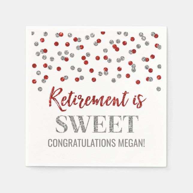 Red Silver Confetti Retirement is Sweet Napkins (Front)