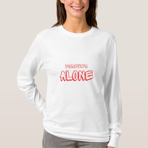 Red Simple Forever Alone Text T_shirt