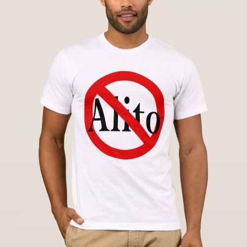 Red Slash Through Alito Anti_Alito T_Shirt