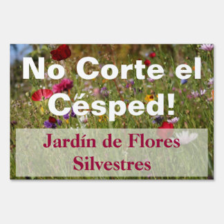 Red Spanish Do Not Mow Wildflower Garden Sign