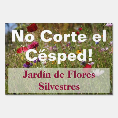 Red Spanish Do Not Mow Wildflower Garden Sign