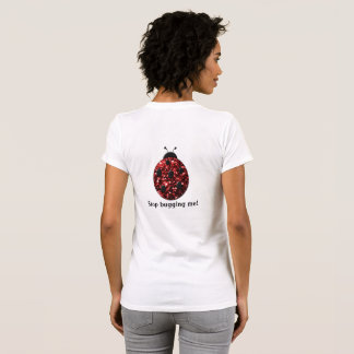 Red sparkly Ladybug Stop Bugging me Personalize T-Shirt