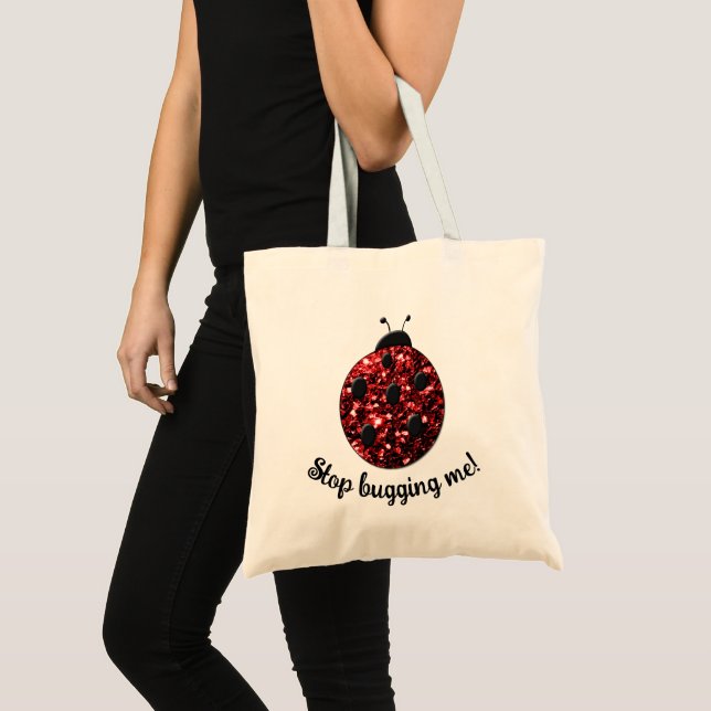 Red sparkly Ladybug Stop Bugging me Personalize Tote Bag (Front (Product))