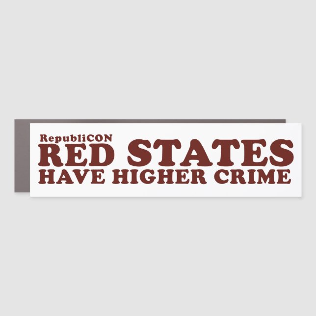 Red States Have Higher Crime Car Magnet (Front)