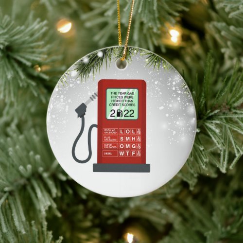 Red Station Gas Prices Higher Than Credit Scores Ceramic Ornament