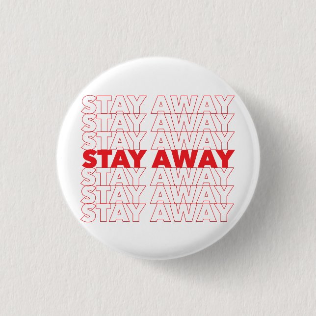 Red Stay Away Social Distancing Button (Front)