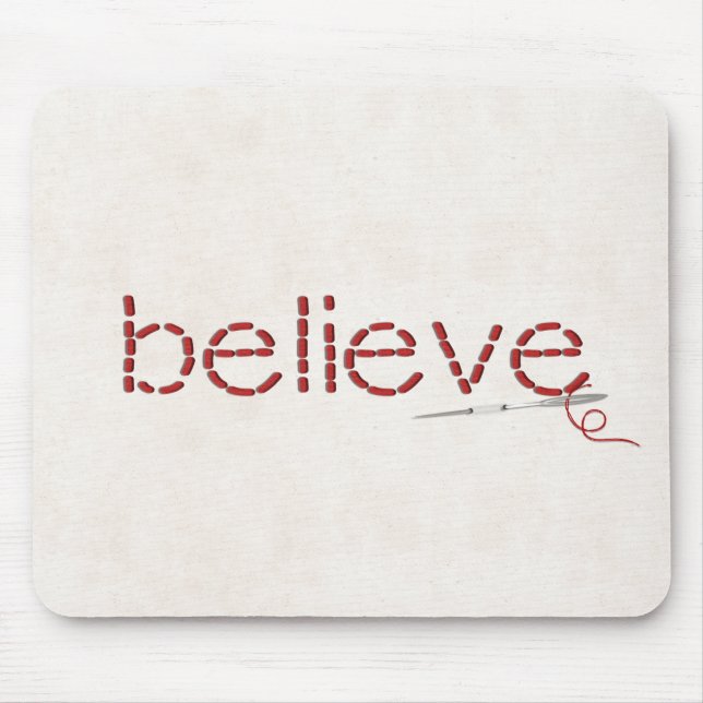 red stitched BELIEVE text message with needle Mouse Pad (Front)