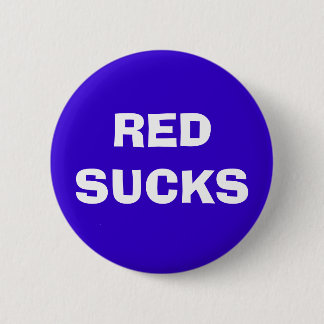 RED SUCKS BUTTON