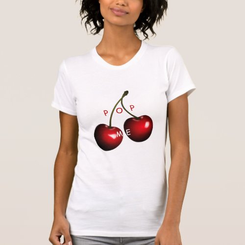 Red Sweet Cherries _ Pop Me T_Shirt