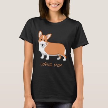 Red Tailless Pembroke Welsh Corgi Mom T-shirt by Fun_Forest at Zazzle