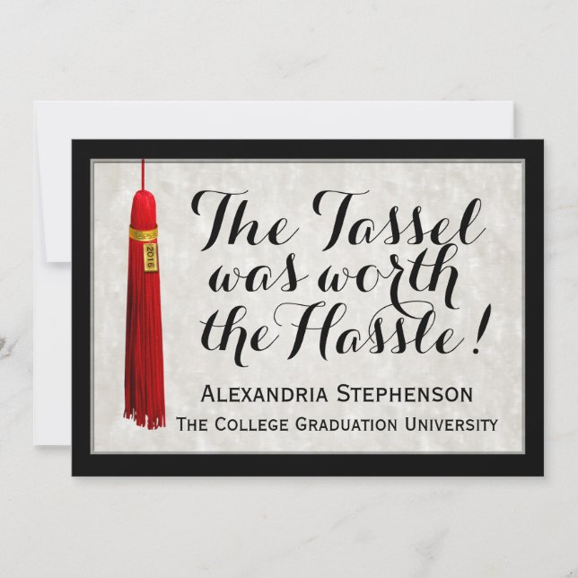 Red Tassel Worth Hassle Saying College Graduation Invitation (Front)
