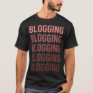 Red Text Blogging Blog Blogger T-Shirt