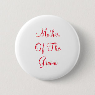 Red Text Mother of Groom Button