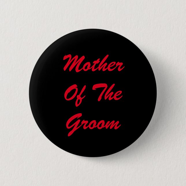 Red Text Mother of Groom Pinback Button (Front)