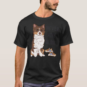 Red tri Australian Shepherd - NEVER HIKE ALONE Cla T-Shirt