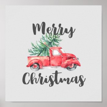 Red Truck And Tree Merry Christmas Poster by ChristmasPaperCo at Zazzle