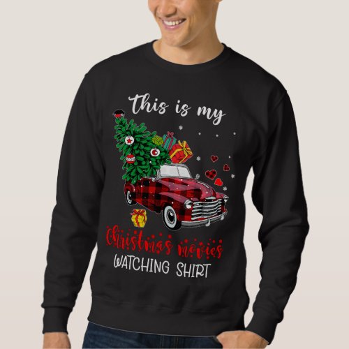 Red Truck This Is My Christmas Movie Watching Buff Sweatshirt