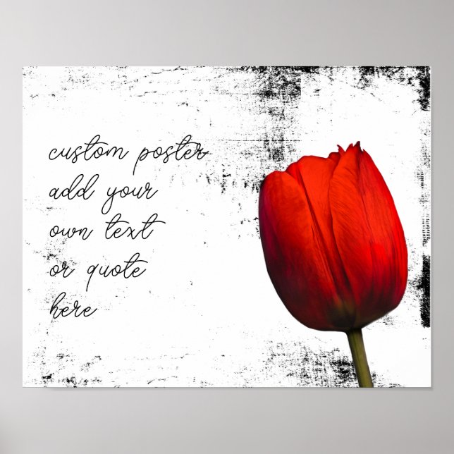 red tulip add text distressed black and white  poster (Front)