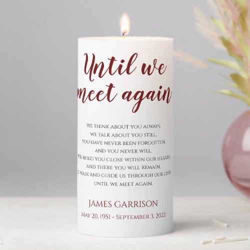 Red Until We Meet Again Celebration Life Memorial  Pillar Candle