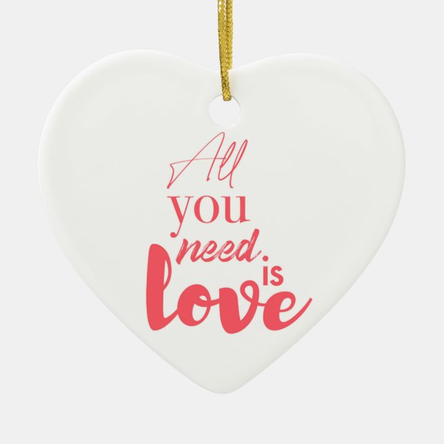 Red, urban graphic design "All you need is love" Ceramic Ornament (Front)