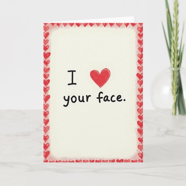 Red Valentines I Love Your Face Card (Front)
