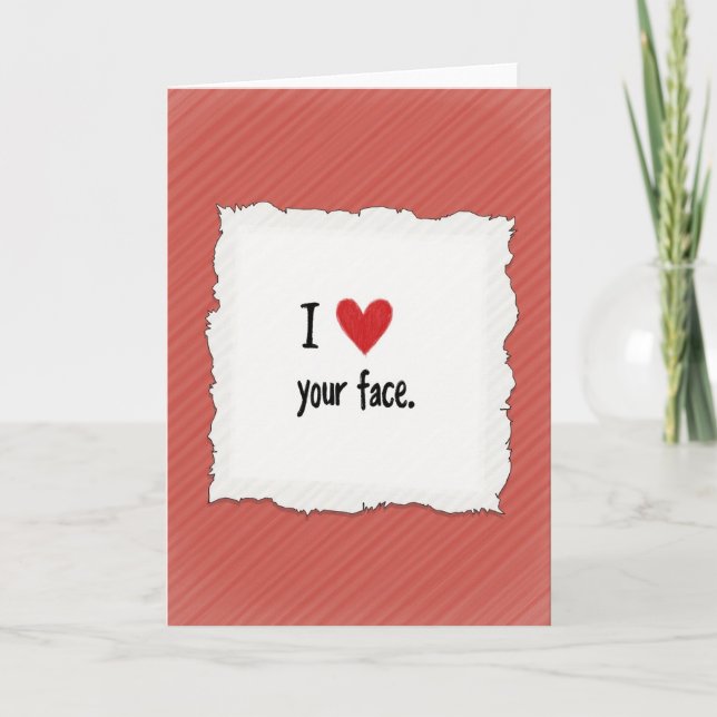 Red Valentines Love Your Face Card (Front)