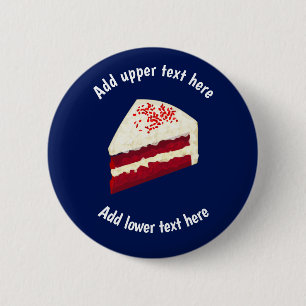 Red Velvet Cake Piece with own slogan & occasion Button
