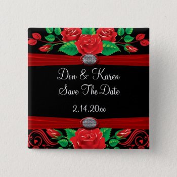 Red Vine Roses On Black Date Saver Button by StarStruckDezigns at Zazzle