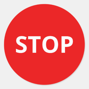 Red Warning Stop Sign Custom Text Classic Round Sticker
