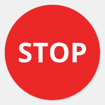 Red Warning Stop Sign Custom Text Classic Round Sticker by prawny at Zazzle