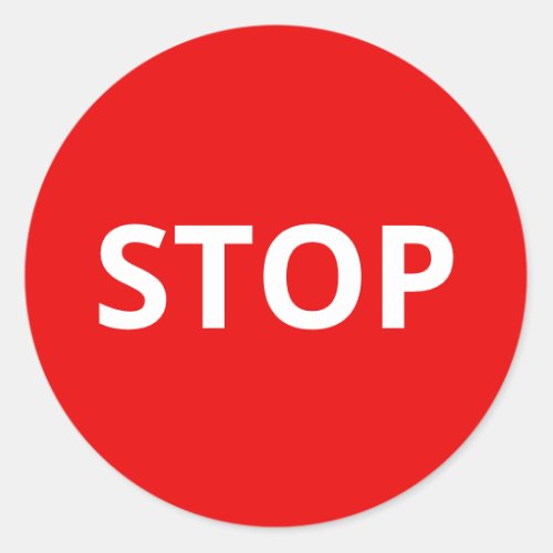Red Warning Stop Sign Custom Text Classic Round Sticker