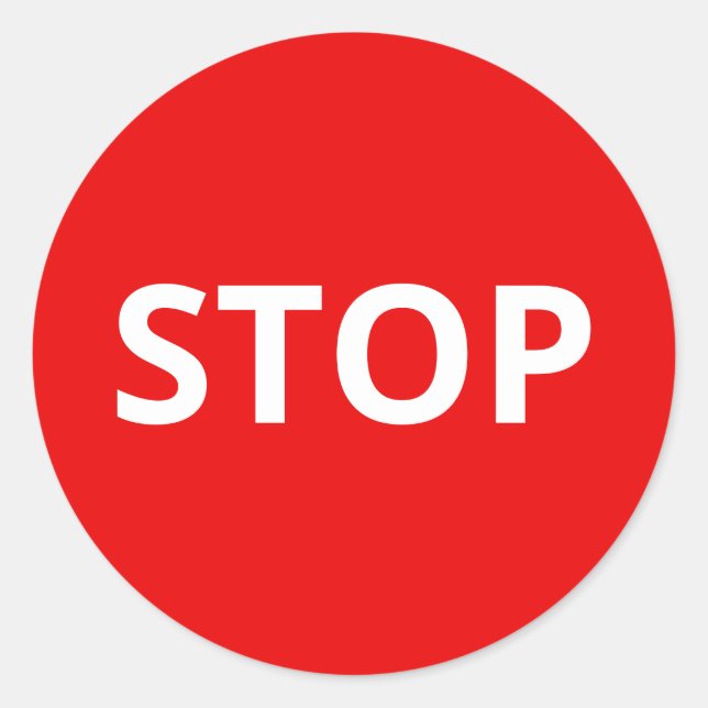 Red Warning Stop Sign Custom Text Classic Round Sticker (Front)