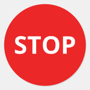 Red Warning Stop Sign Custom Text Classic Round Sticker