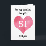 Red Watercolor Heart 51st Birthday Card<br><div class="desc">Ared watercolor heart 51st birthday card, which you can easily personalize with her age and name on the front of this birthday card. You will also be able to edit the inside card message if wanted. This personalized 51st birthday card would make a wonderful card keepsake for wife, daughter, sister...</div>